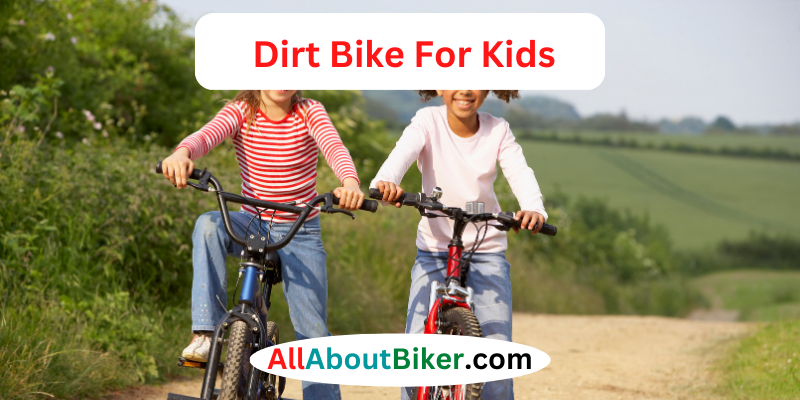 Dirt Bike For Kids