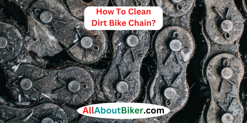 How To Clean Dirt Bike Chain