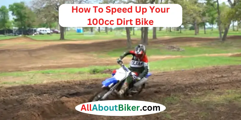 How To Speed Up Your 100cc Dirt Bike