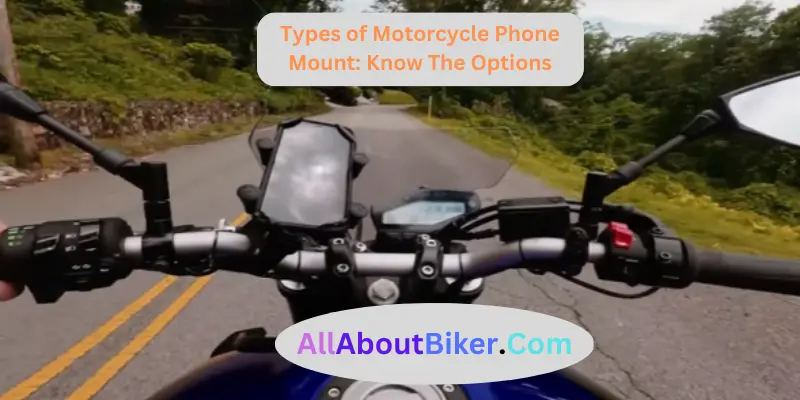 Types of Motorcycle Phone Mount Know The Options