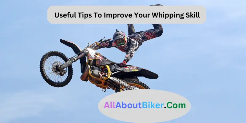 Useful Tips To Improve Your Whipping Skill