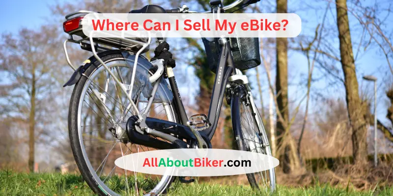 Where Can I Sell My eBike